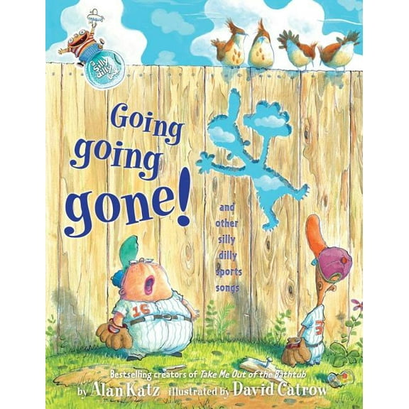 Going, Going, Gone! : And Other Silly Dilly Sports Songs (Hardcover)