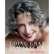 Going Gray Beauty Guide: 50 Gray8 Going Gray Stories (Paperback)