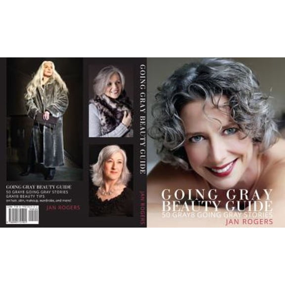 Pre-Owned Going Gray Beauty Guide: 50 Gray8 Going Gray Stories (Paperback) 0990721906 9780990721901