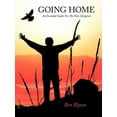 thumbnail image 1 of Going Home: An Essential Guide For The New Caregiver (Paperback), 1 of 1