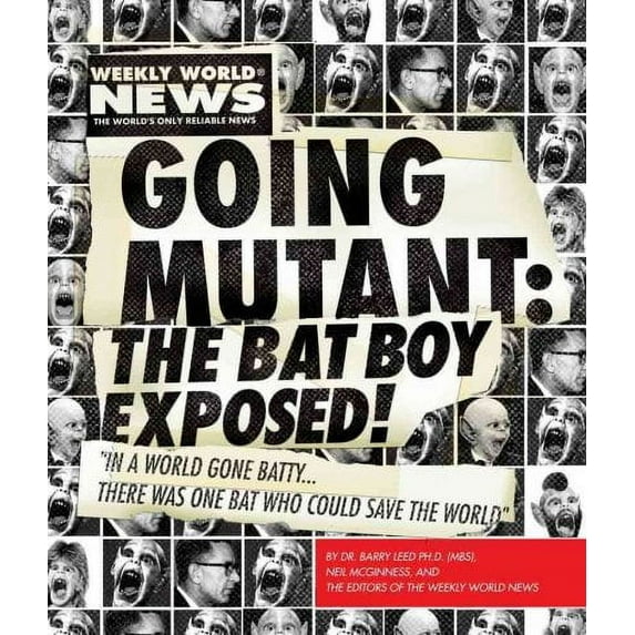 Going Mutant: The Bat Boy Exposed! (Paperback)