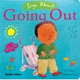 thumbnail image 1 of Pre-Owned Going Out (Board Book, Sign Language), 9781846430329, 1846430321, Hardcover, Brdbk edition, 1 of 1