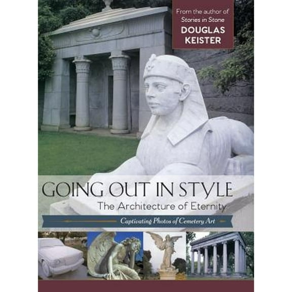 Going Out in Style: The Architecture of Eternity (Hardcover)
