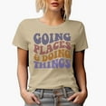 thumbnail image 1 of Going Places & Doing Things, Traveling or Adventure Themed, Groovy Retro Wavy Text Merch Gift, Tan T-Shirt, Medium, 1 of 5