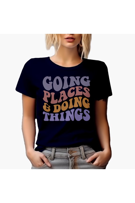 Going Places & Doing Things, Traveling or Adventure Themed Quote, Groovy Retro Wavy Text Merch Gift, Navy Blue T-Shirt, Medium