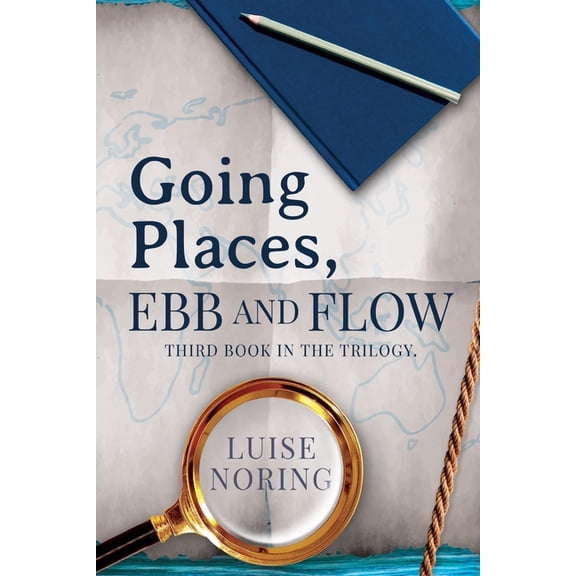 Going Places, Ebb and Flow, (Paperback)