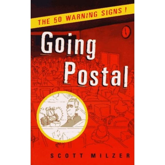 Pre-Owned Going Postal:: The 50 Warning Signs (Paperback) by Scott Milzer