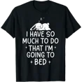 thumbnail image 1 of Going To Bed Sleepy Bunny Design For Night Owls T-Shirt All Size S-5XL, 1 of 4