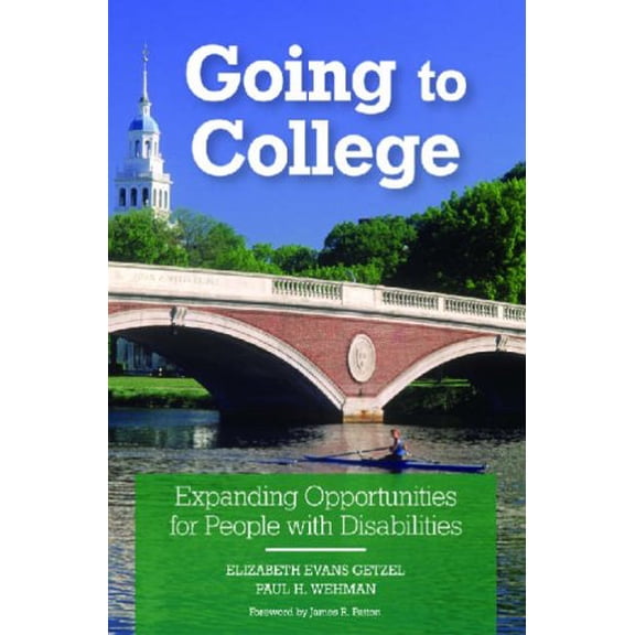 Pre-Owned Going To College: Expanding Opportunities For People With Disabilities (Paperback) 155766742X 9781557667427