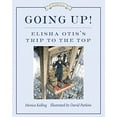 thumbnail image 1 of Pre-Owned Going Up!: Elisha Otis's Trip to the Top (Paperback) 1770495169 9781770495166, 1 of 1