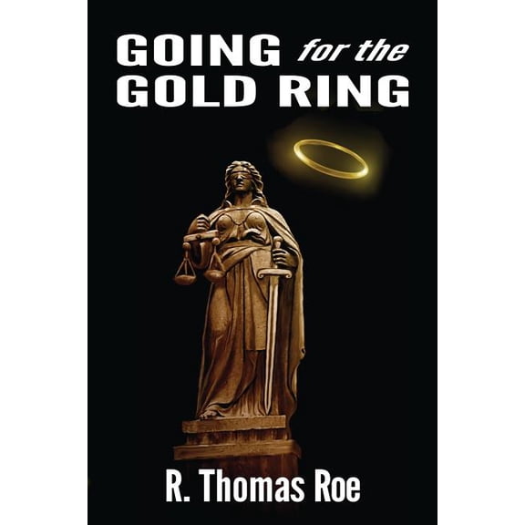 Going for the Gold Ring (Paperback)