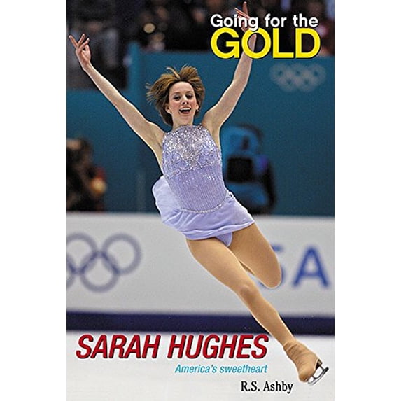 Pre-Owned Going for the Gold: Sarah Hughes : America's Sweetheart Paperback