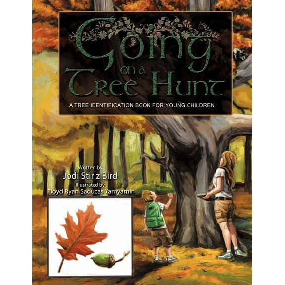 Going on a Tree Hunt: A Tree Identification Book for Young Children, (Paperback)