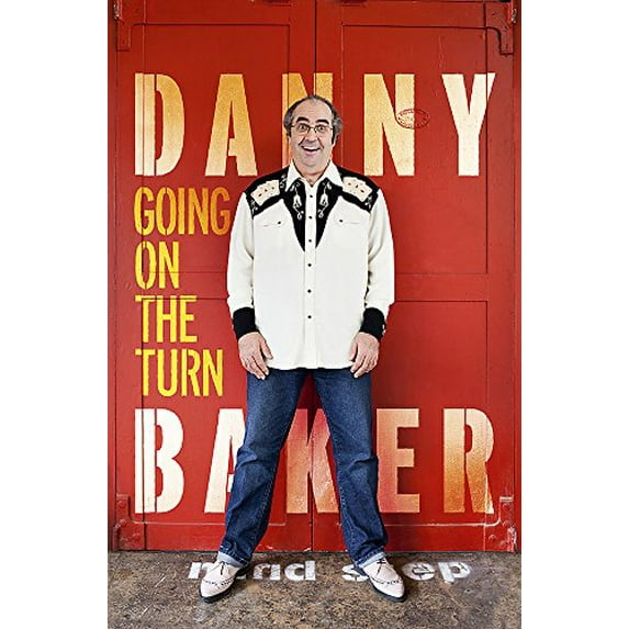 Pre-Owned Going on the Turn: Danny Baker Paperback