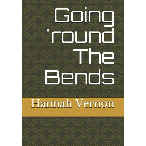 Going 'round The Bends (Paperback)