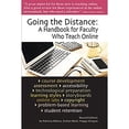 thumbnail image 1 of Pre-Owned Going the Distance: A Handbook for Faculty Who Teach Online Paperback, 1 of 1