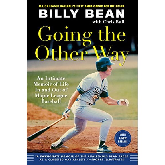 Pre-Owned Going the Other Way: An Intimate Memoir of Life in and Out of Major League Baseball (Paperback) 1615192638 9781615192632