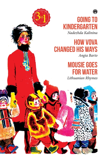 Going to Kindergarten, How Vova Changed His Ways, Mousie Goes for Water, (Hardcover)