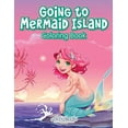 thumbnail image 1 of Going to Mermaid Island Coloring Book, (Paperback), 1 of 1