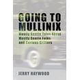 thumbnail image 1 of Going to Mullinix: Mostly Gentle Tales About Mostly Gentle Folks and Curious Critters (Paperback), 1 of 1