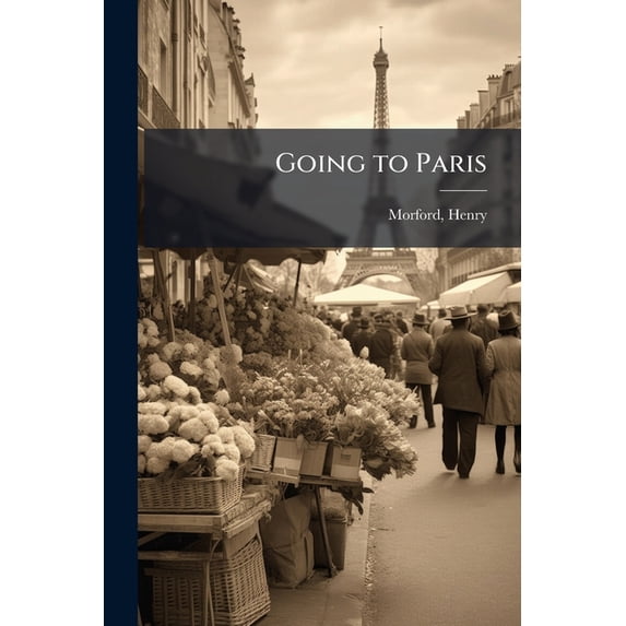 Going to Paris (Paperback)