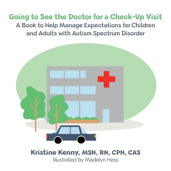 Going to See the Doctor for a Check-Up Visit, (Paperback)