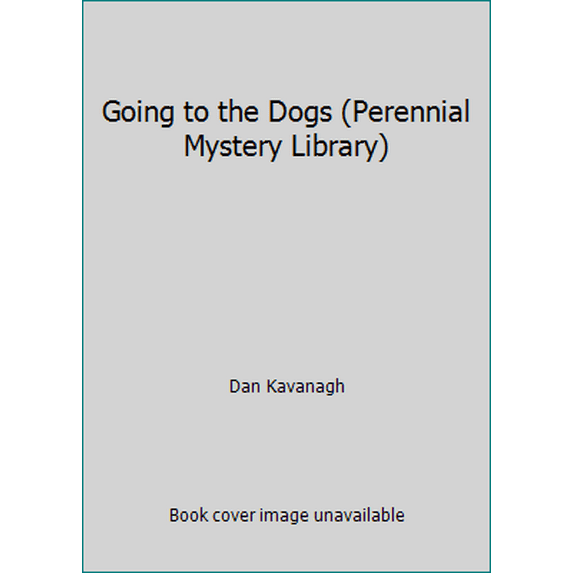 Pre-Owned Going to the Dogs (Paperback) 0060809531 9780060809539
