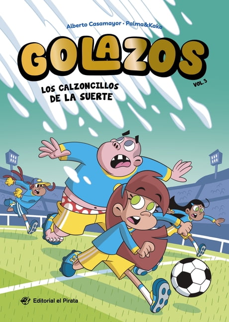 Golazos Los Calzoncillos de la Suerte / The Lucky Underpants (Spanish Edition): Libros de FÃºtbol Para NiÃ±os 8-12 AÃ±os. Â¡Descubre, (Paperback)