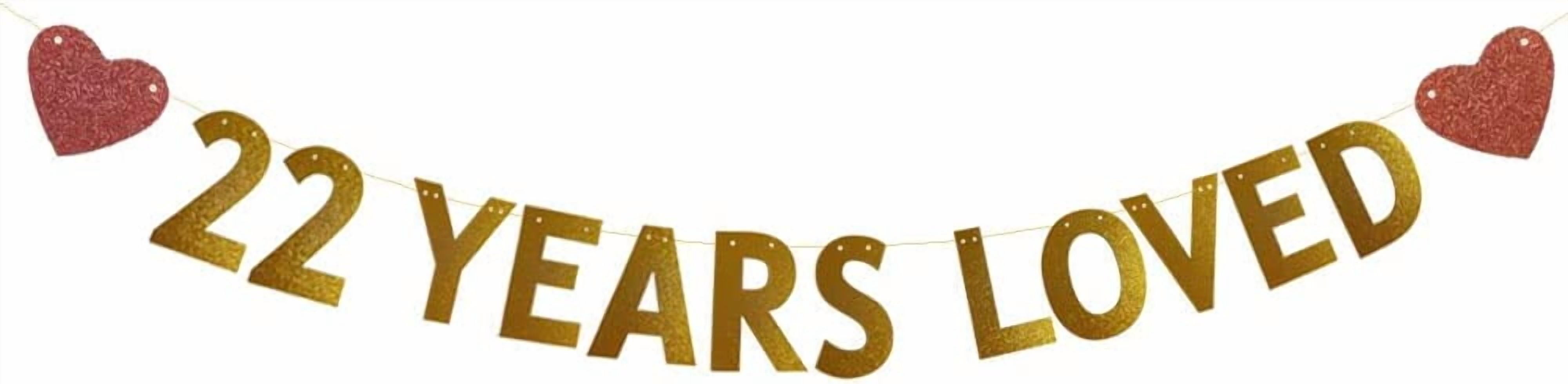Gold 22 Years Loved Banner,Pre-Strung,22nd Birthday/Wedding Anniversary ...