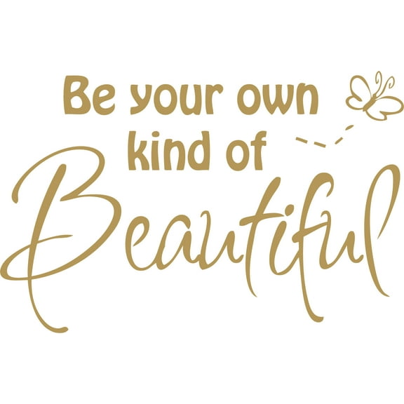 Gold 22" x14" Decaltor Be Your Own Kind of Beautiful Quotes sty2 Sayings Words Art Decor Lettering Vinyl Wall Art Inspirational Uplifting DIY Vinyl Butterfly Girl Home Decoration