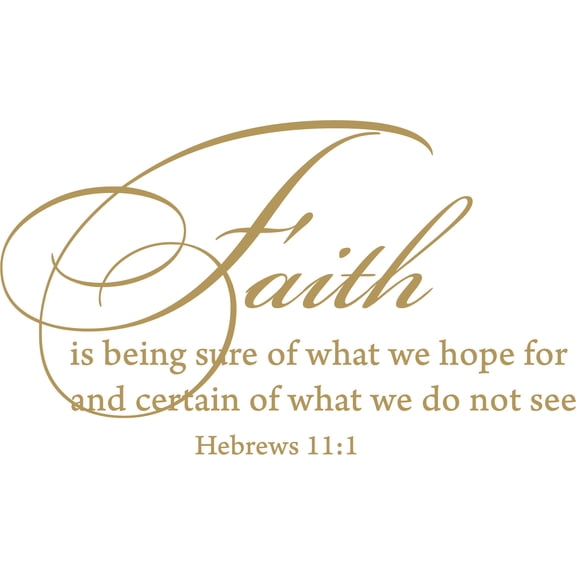 Gold 34" x 20" Decaltor Hebrews 11:1 Faith is Being Sure of What We Hope for Quotes Sayings Words Art Decor Lettering Vinyl Wall Art Inspirational Uplifting Bible