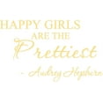 thumbnail image 1 of Gold 36" X 22" Happy girls are the prettiest. Audrey Hepburn. Art Home Mural Vinyl wall art Inspirational quotes and saying home decor decal sticker, 1 of 1