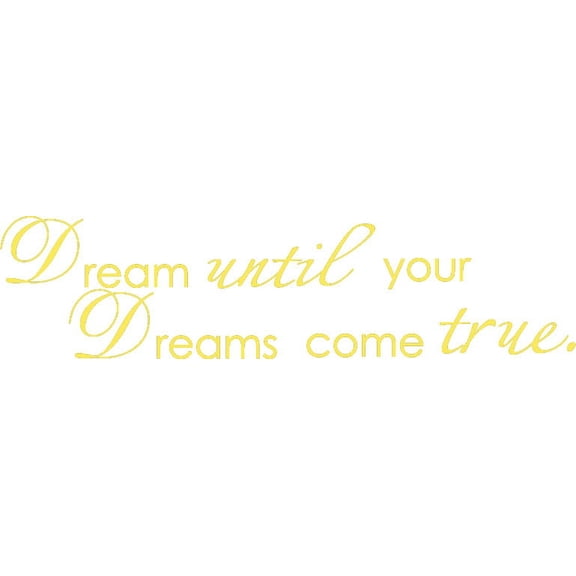 Picniva Dream Until Your Dreams Come True Quote Vinyl Wall Decal, Gold, 7 x 28 in, Motivational Quote, Removable Self-Adhesive, Office Home Decor