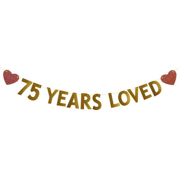 Gold 75 Years Loved Banner,Pre-Strung,75th Birthday/Wedding Anniversary Party Decorations Supplies,Gold Glitter Paper Garlands Backdrops,Letters Gold 75 Years Loved