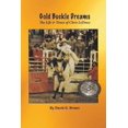 thumbnail image 1 of Pre-Owned Gold Buckle Dreams: The Life & Times of Chris LeDoux (Paperback) 1940130131 9781940130132, 1 of 1