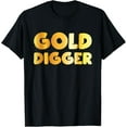 thumbnail image 1 of Gold Digger Geologist Pun Geology Geek Funny Costume T-Shirt, 1 of 4