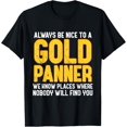 Gold Digger Mining Gold Rush Gold Panning TShirt