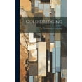 thumbnail image 1 of Gold Dredging (Hardcover), 1 of 1