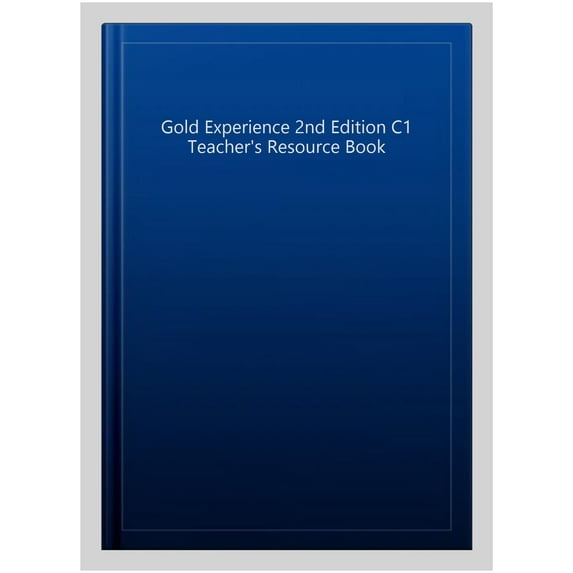 Gold Experience 2nd Edition C1 Teacher's Resource Book