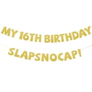 Gold Glitter 16th Birthday Banner, Pre-Strung My 16th Birthday Slaps No Cap Banner Hanging Garland Sign Photo Background Party Decorations for 16 Girls Boys Teens Gifts Celebration