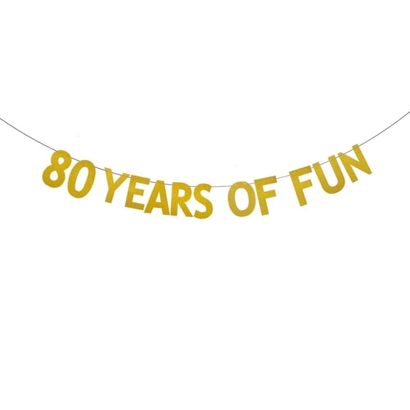 Gold Glitter 80 Years Of Fun Banner,Pre-Strung, Birthday/Anniversary Party Decorations Bunting Sign Backdrops,80 YEARS OF FUN