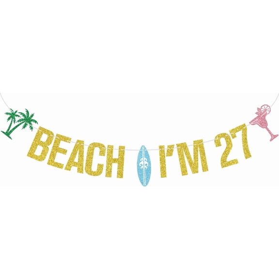 Gold Glitter Beach I'm 27 Banner Palm Tree Surfboard Cocktail Summer Tropical 27th Birthday Wall Hanging Banner