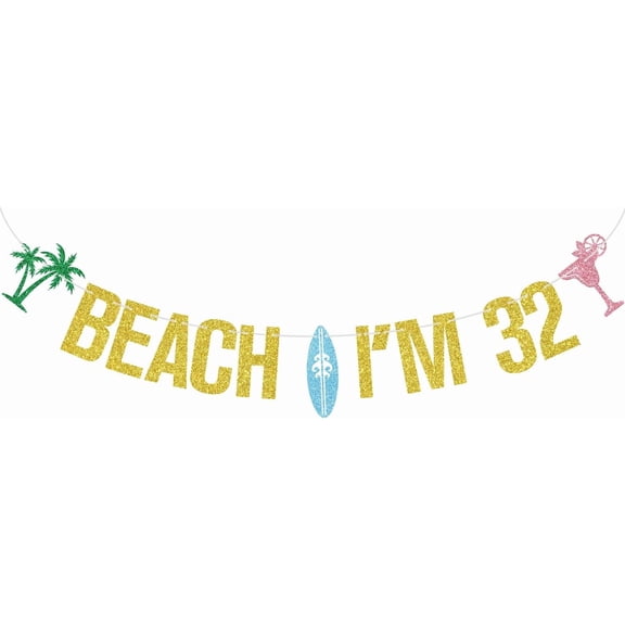 Gold Glitter Beach I'm 32 Banner Palm Tree Surfboard Cocktail Tropical Luau 32nd Birthday Party Hanging Garland