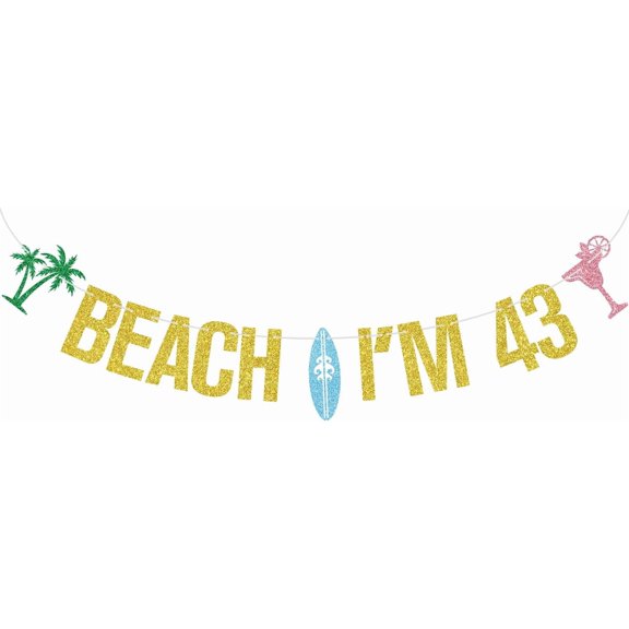 Gold Glitter Beach I'm 43 Banner Palm Tree Surfboard Cocktail Tropical Luau 43rd Birthday Party Banner Garland
