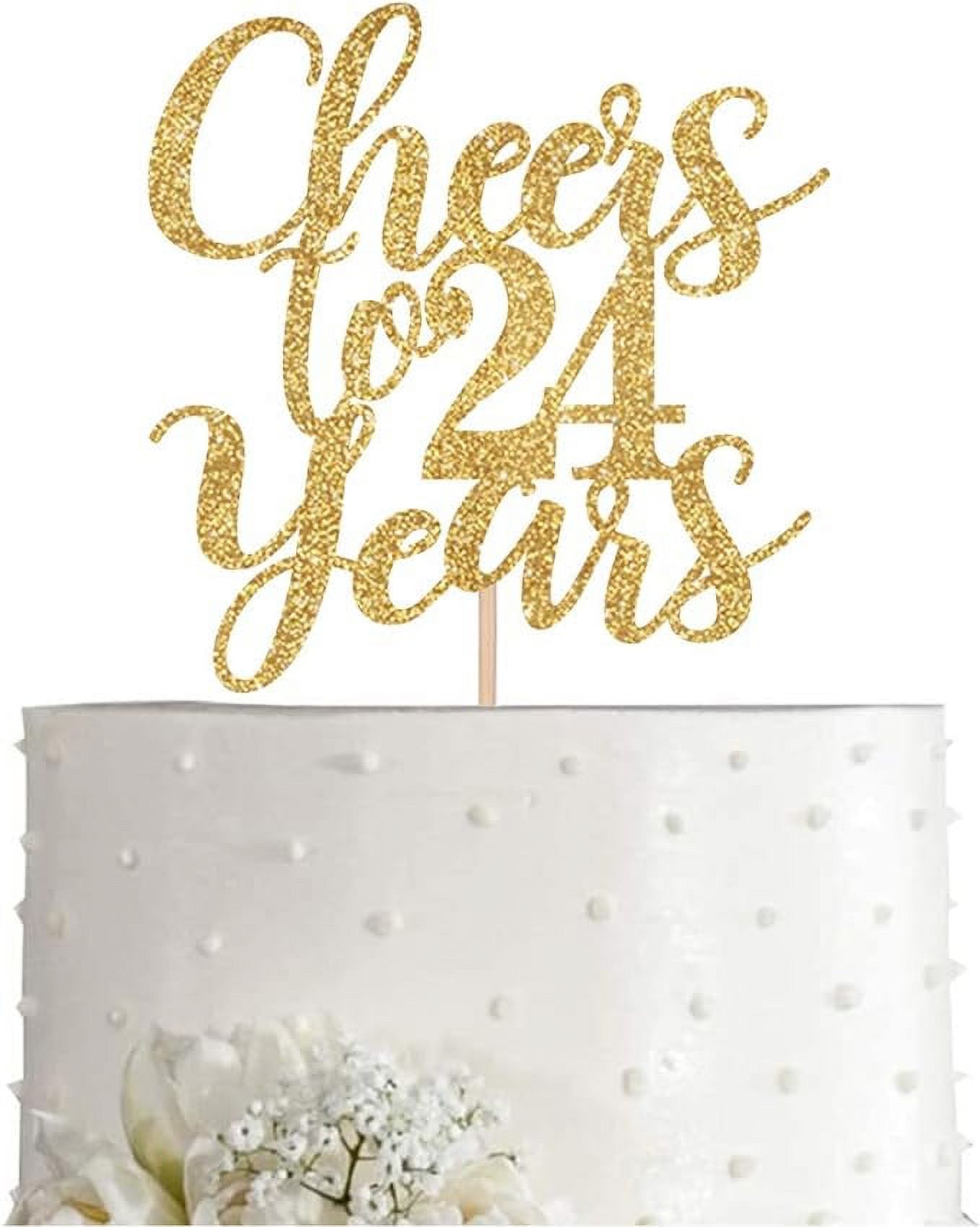 Happy 24th Birthday Cake Topper for Birthday Party Cheers to 24 Years –  ToysCentral - Europe