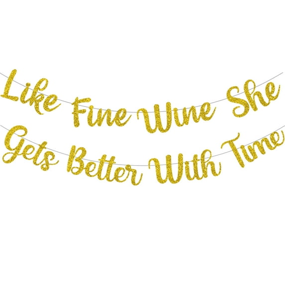 Gold Glitter Like Fine Wine She Gets Better with Time Letter Banner Women Girls Birthday Party Decorations for 30th 40th 50th 60th Birthday Decor Supplies
