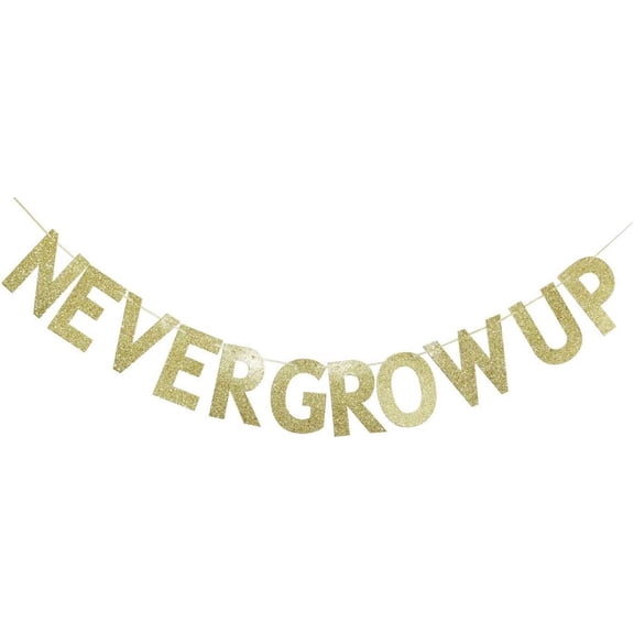 Gold Glitter Never Grow Up Banner, Peter Pan Themed Birthday Baby Shower Party Decorations