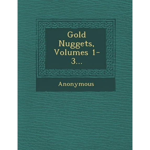 Gold Nuggets, Volumes 1-3… (Paperback)
