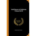 thumbnail image 1 of Gold Placers of California Volume No.92 Hardcover 0344504557 9780344504556 Charles Scott Haley, 1 of 1