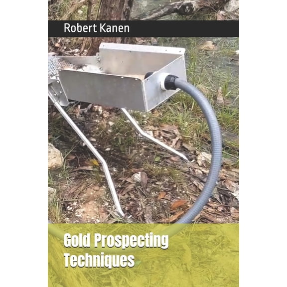 Gold Prospecting Techniques, (Paperback)